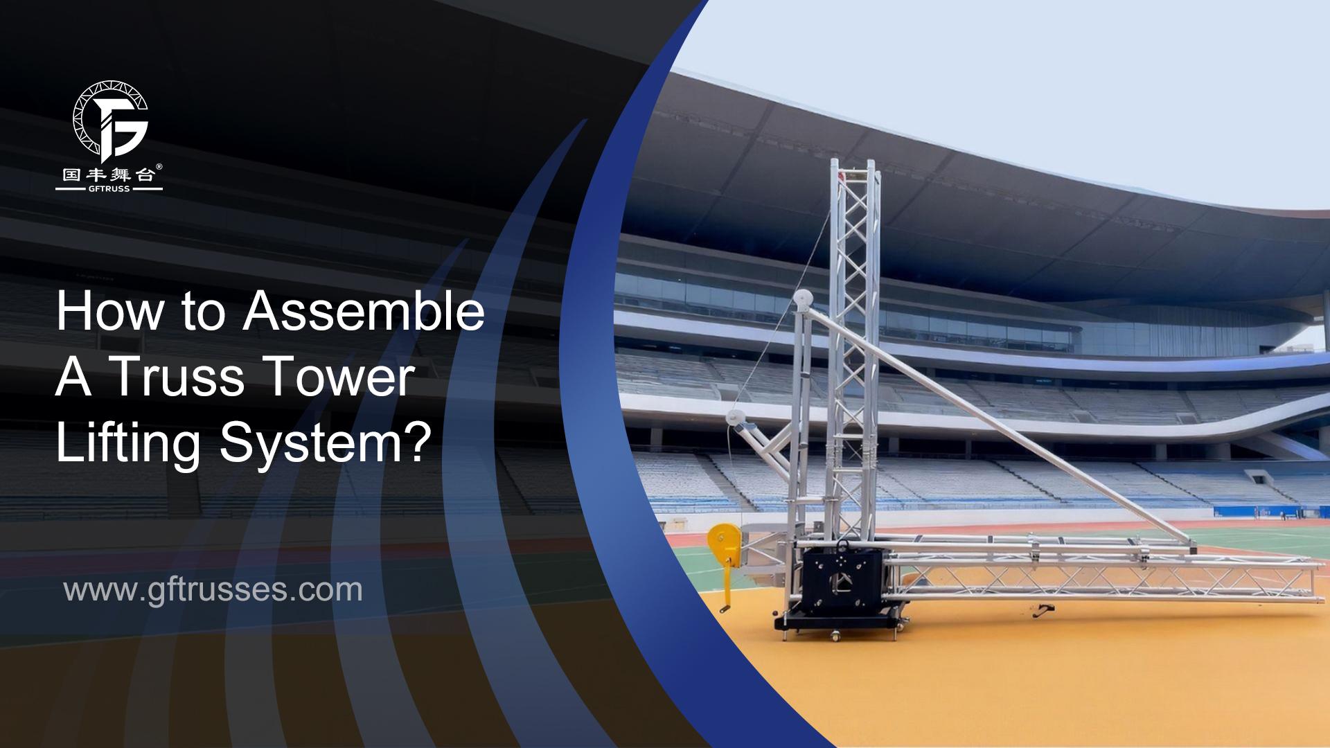 Comment assembler un système de levage de tour à treillis ?