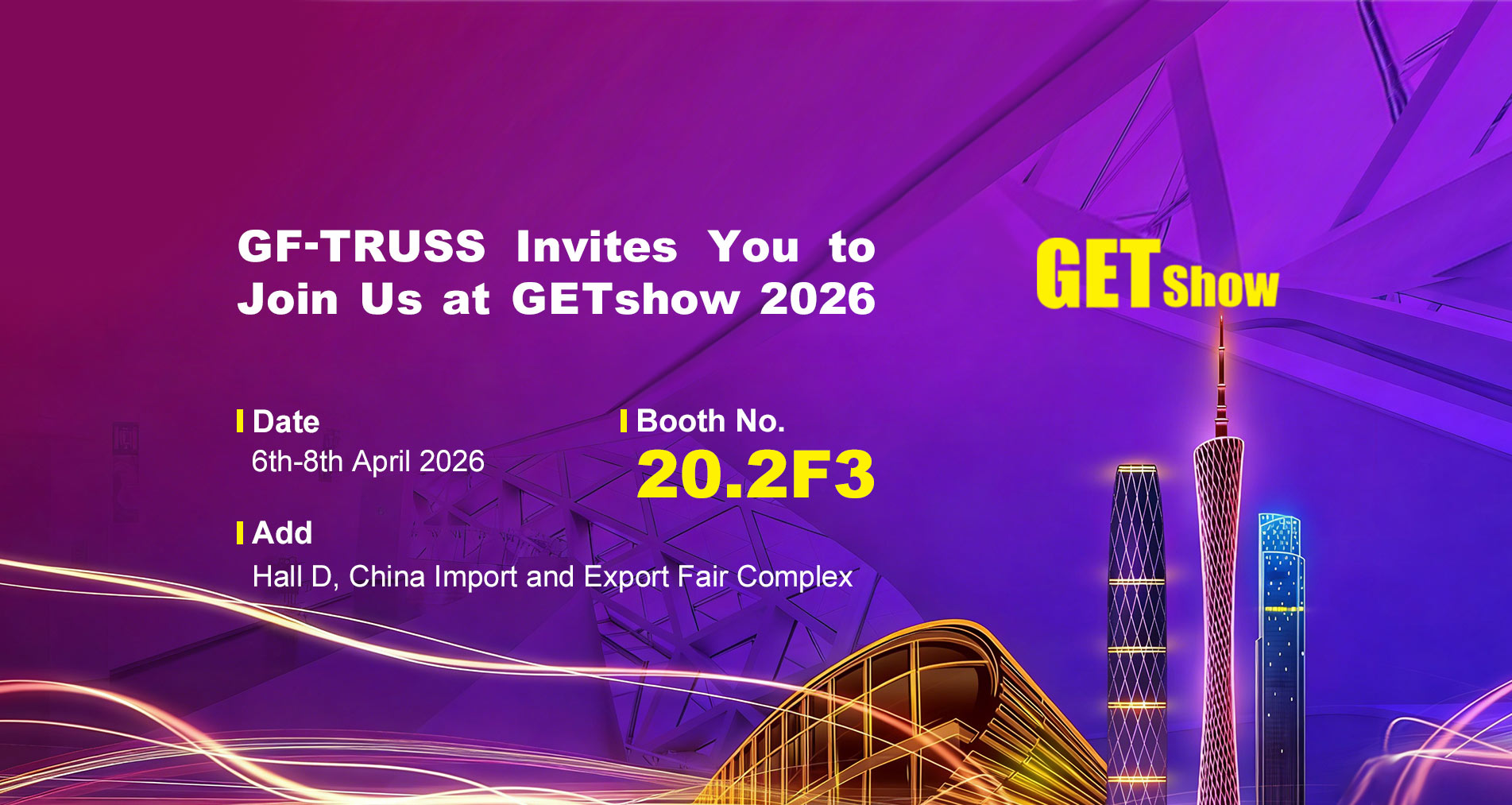 GF-Truss vous invite à rejoindre GETshow au 20.2F3